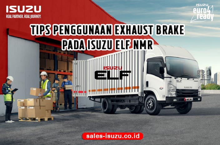 Penggunaan Exhaust Brake di Isuzu Elf Nmr